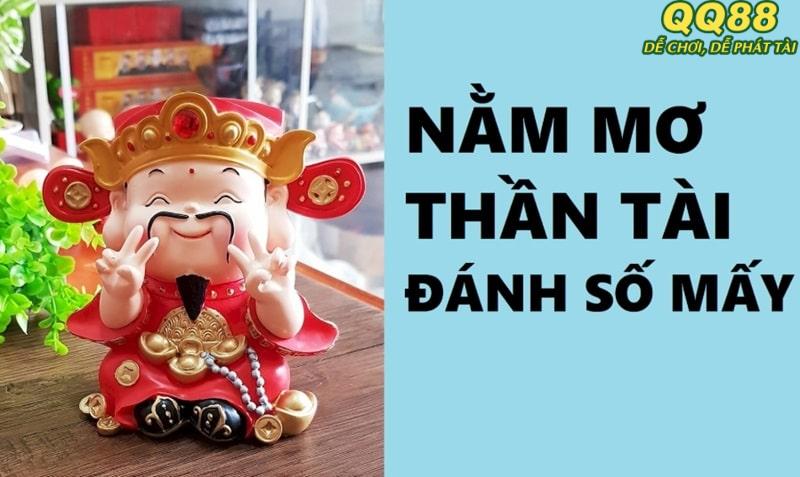 Mơ thấy thần tài số mấy chính xác?